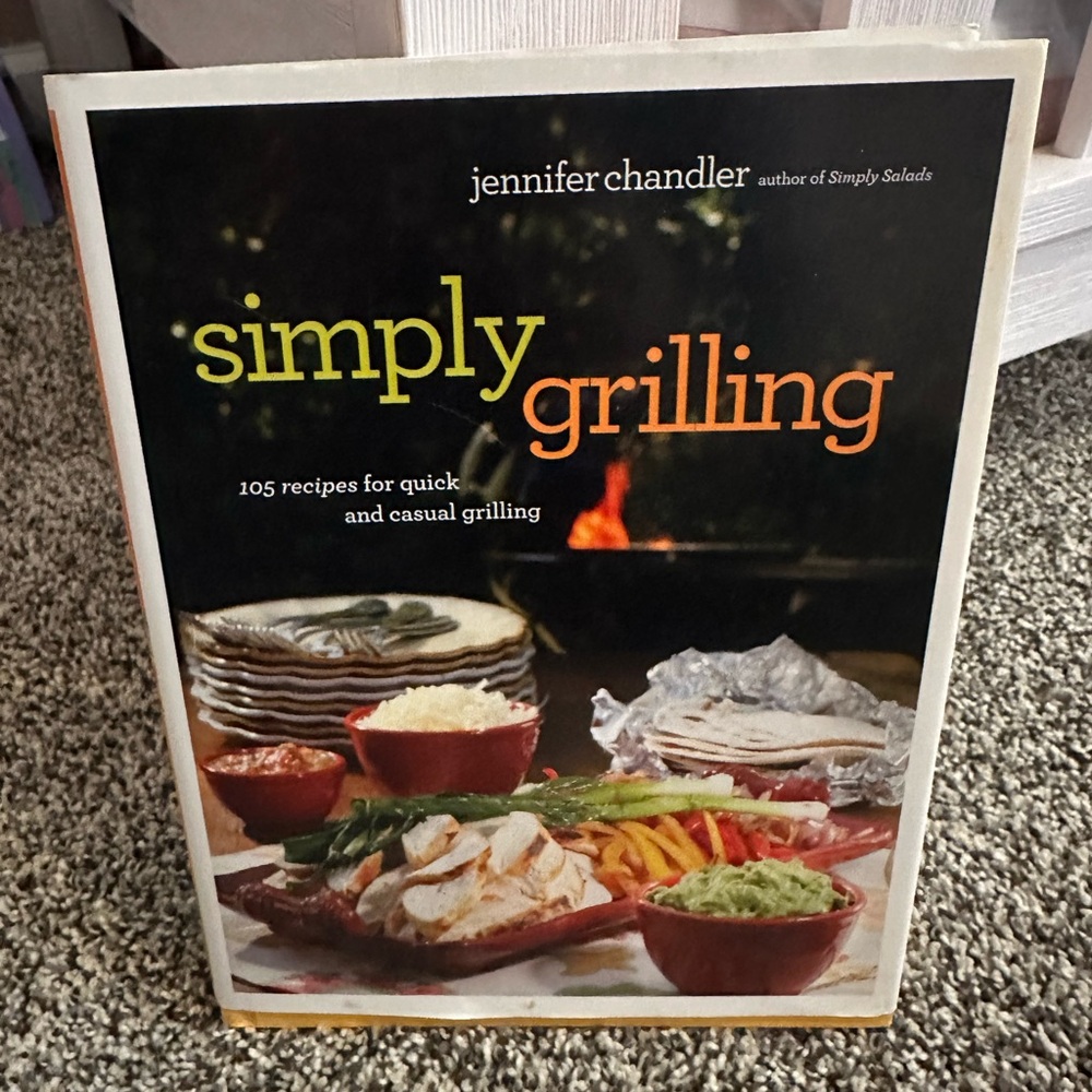Simply Grilling Cookbook by Jennifer Chandler